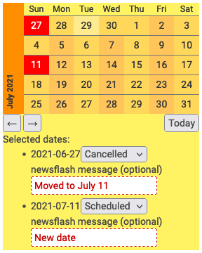 Screenshot of date picker with cancelled date and rescheduled date. June 27th is cancelled with newsflash &ldquo;Moved to July 11&rdquo;; July 11th has newsflash &ldquo;New date.&rdquo;